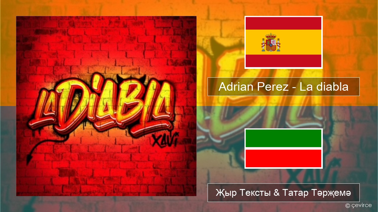 Adrian Perez – La diabla Испан Җыр Тексты & Татар Тәрҗемә