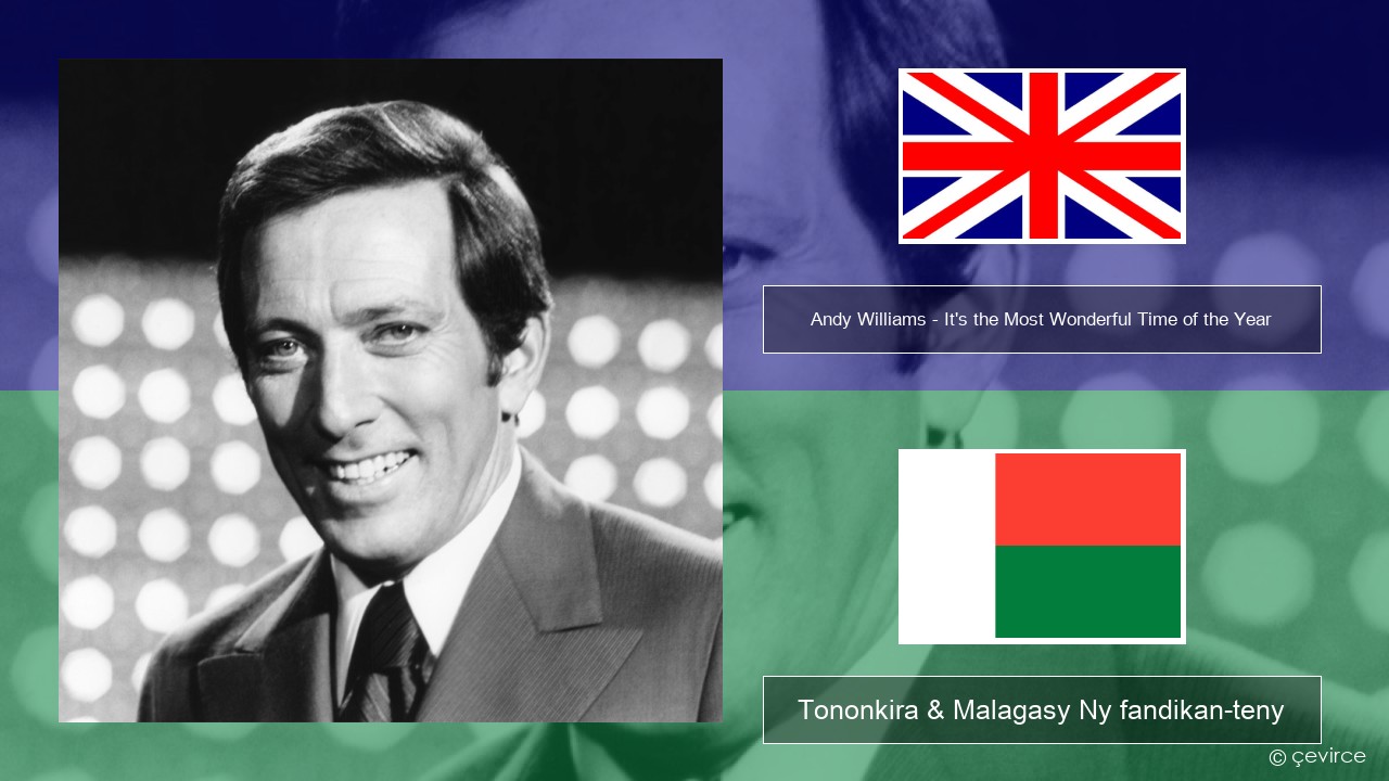 Andy Williams – It’s the Most Wonderful Time of the Year Malagasy Tononkira & Malagasy Ny fandikan-teny