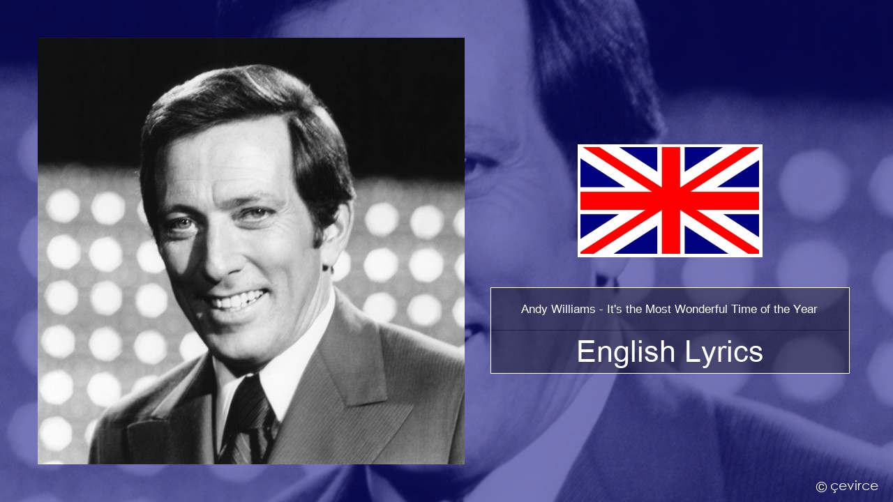 Andy Williams – It’s the Most Wonderful Time of the Year English Lyrics