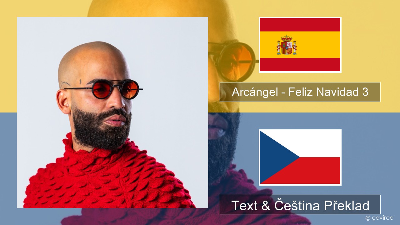 Arcángel – Feliz Navidad 3 Španělský Text & Čeština Překlad