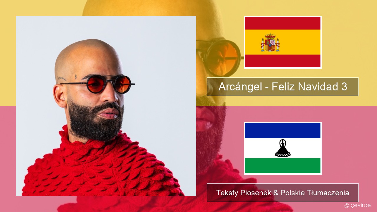 Arcángel – Feliz Navidad 3 Spanish Teksty Piosenek & Polskie Tłumaczenia