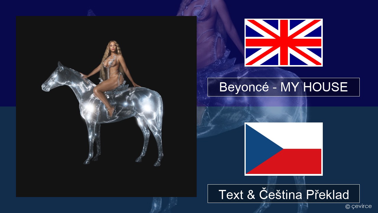 Beyoncé – MY HOUSE Anglický Text & Čeština Překlad