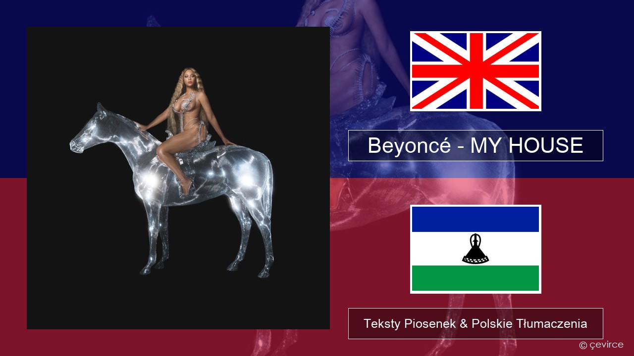 Beyoncé – MY HOUSE Polski Teksty Piosenek & Polskie Tłumaczenia