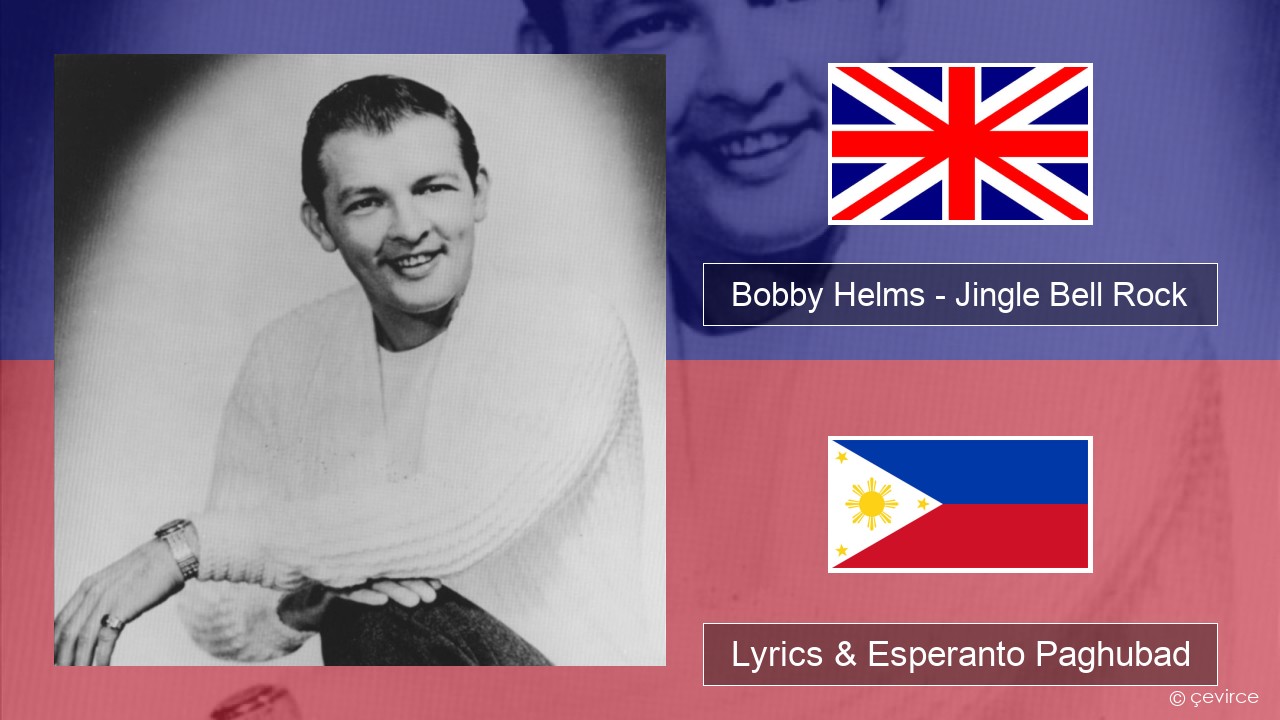Bobby Helms – Jingle Bell Rock English Lyrics & Esperanto Paghubad