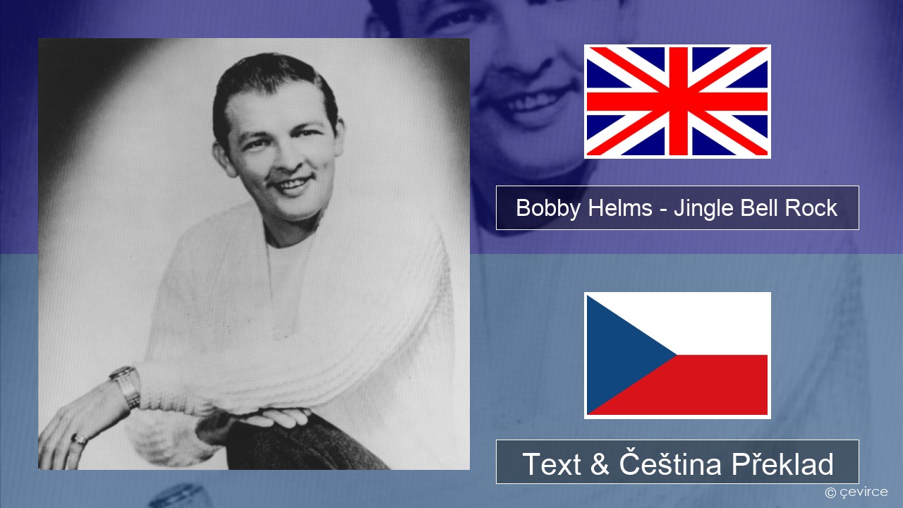 Bobby Helms – Jingle Bell Rock Anglický Text & Čeština Překlad