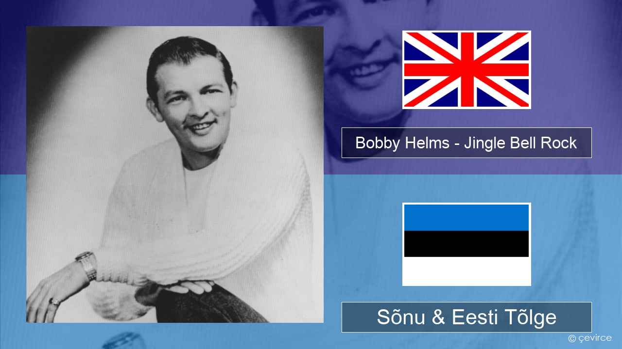 Bobby Helms – Jingle Bell Rock Inglise Sõnu & Eesti Tõlge