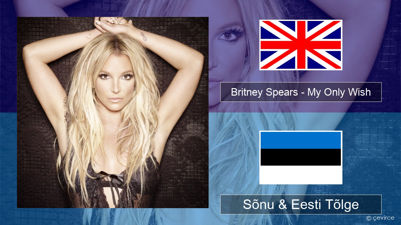 Britney Spears – My Only Wish (This Year) Inglise Sõnu & Eesti Tõlge