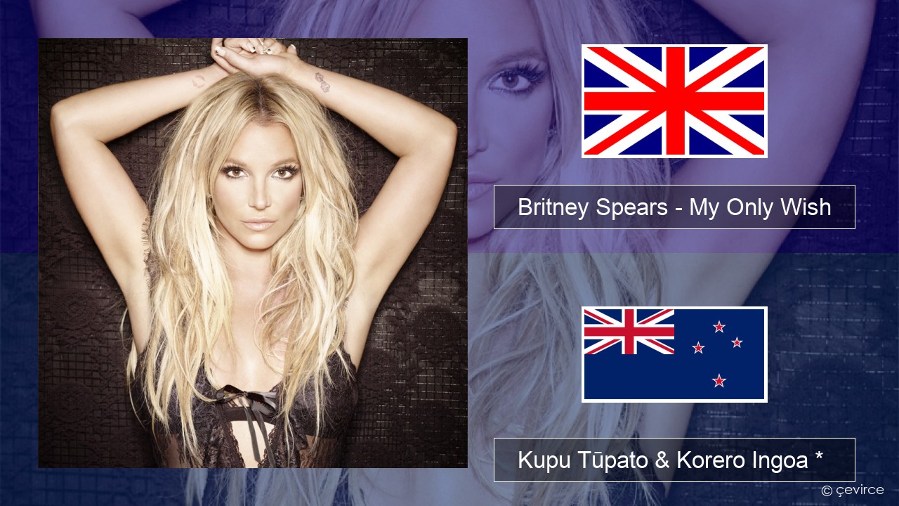 Britney Spears – My Only Wish (This Year) Ingoa *  Kupu Tūpato & Korero Ingoa *