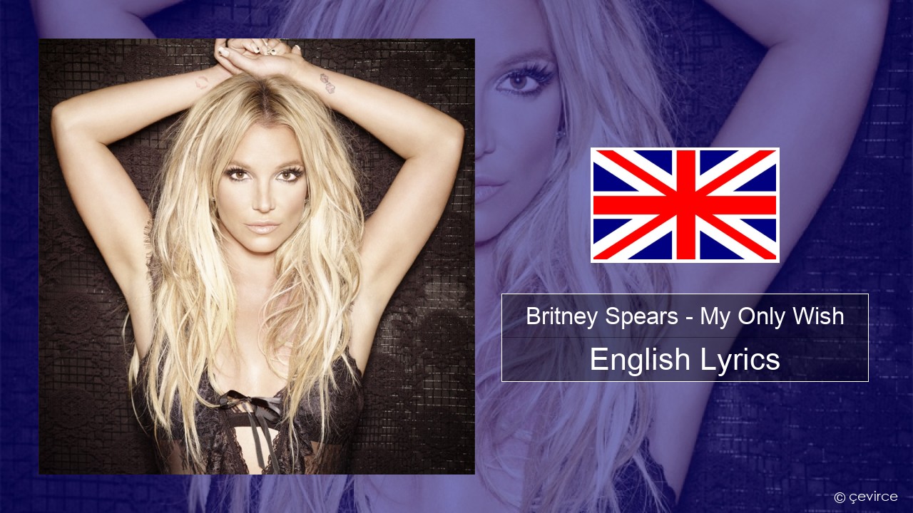 Britney Spears – My Only Wish (This Year) English Lyrics
