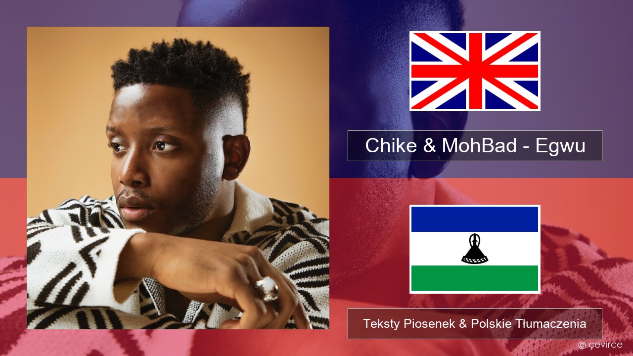 Chike & MohBad – Egwu Polski Teksty Piosenek & Polskie Tłumaczenia