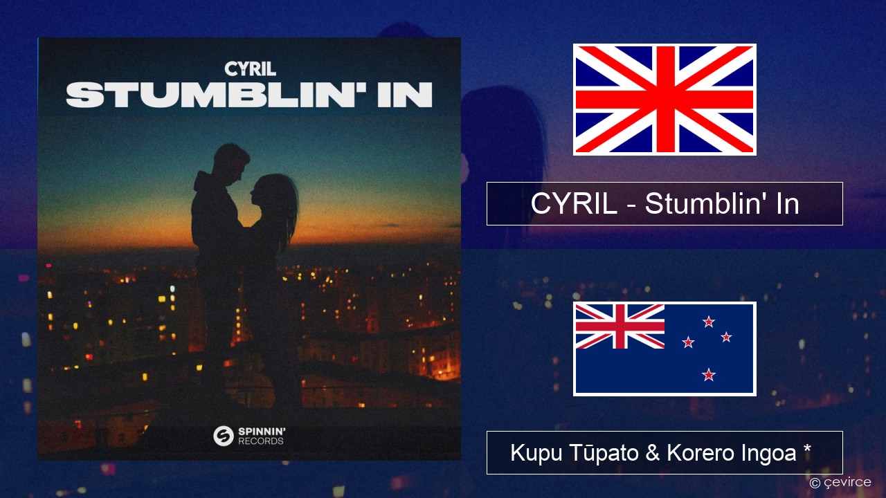 CYRIL – Stumblin’ In Ingoa *  Kupu Tūpato & Korero Ingoa *