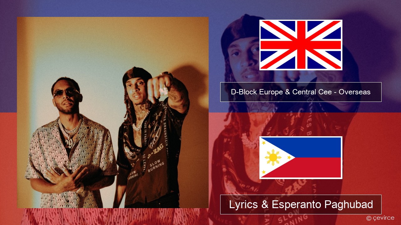 D-Block Europe & Central Cee – Overseas English Lyrics & Esperanto Paghubad