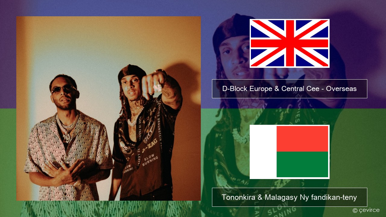 D-Block Europe & Central Cee – Overseas Malagasy Tononkira & Malagasy Ny fandikan-teny