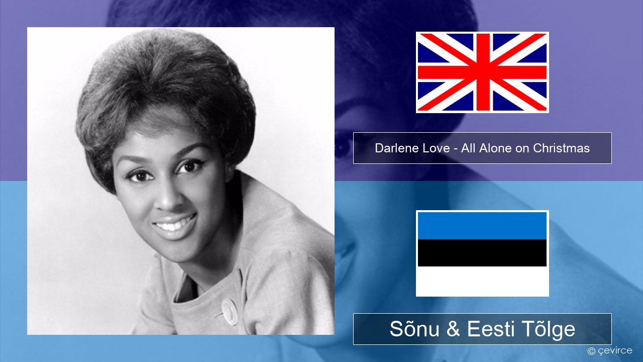 Darlene Love – All Alone on Christmas Inglise Sõnu & Eesti Tõlge