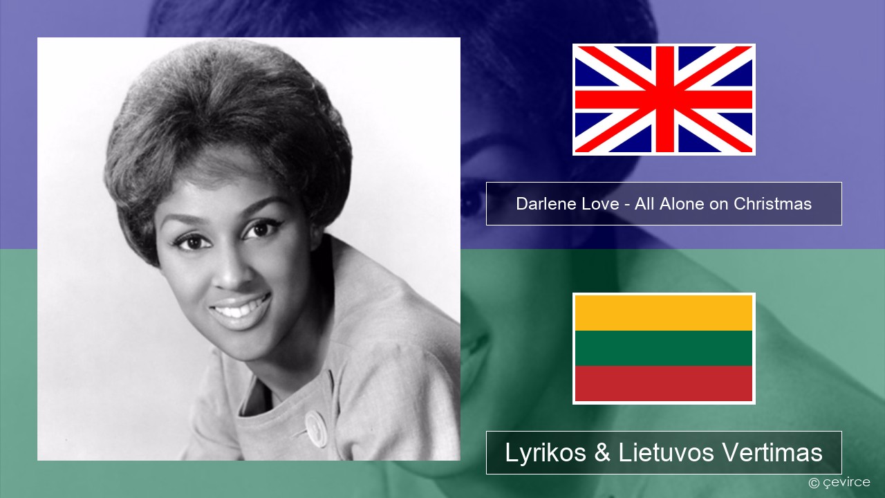 Darlene Love – All Alone on Christmas Anglų Lyrikos & Lietuvos Vertimas