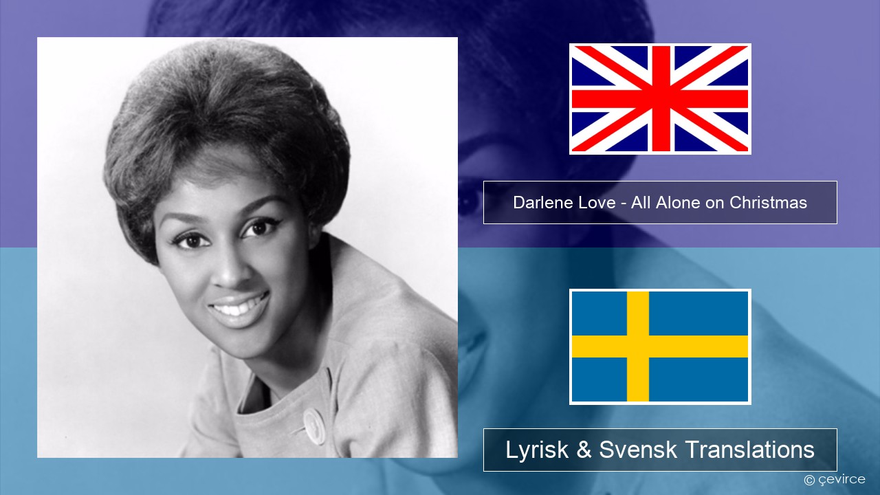 Darlene Love – All Alone on Christmas Engelsk Lyrisk & Svensk Translations