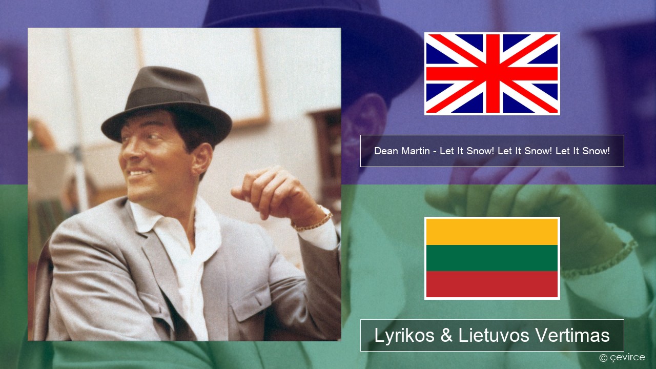 Dean Martin – Let It Snow! Let It Snow! Let It Snow! Anglų Lyrikos & Lietuvos Vertimas