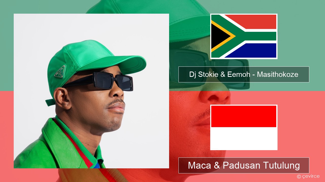 Dj Stokie & Eemoh – Masithokoze Ngaluran Maca & Padusan Tutulung