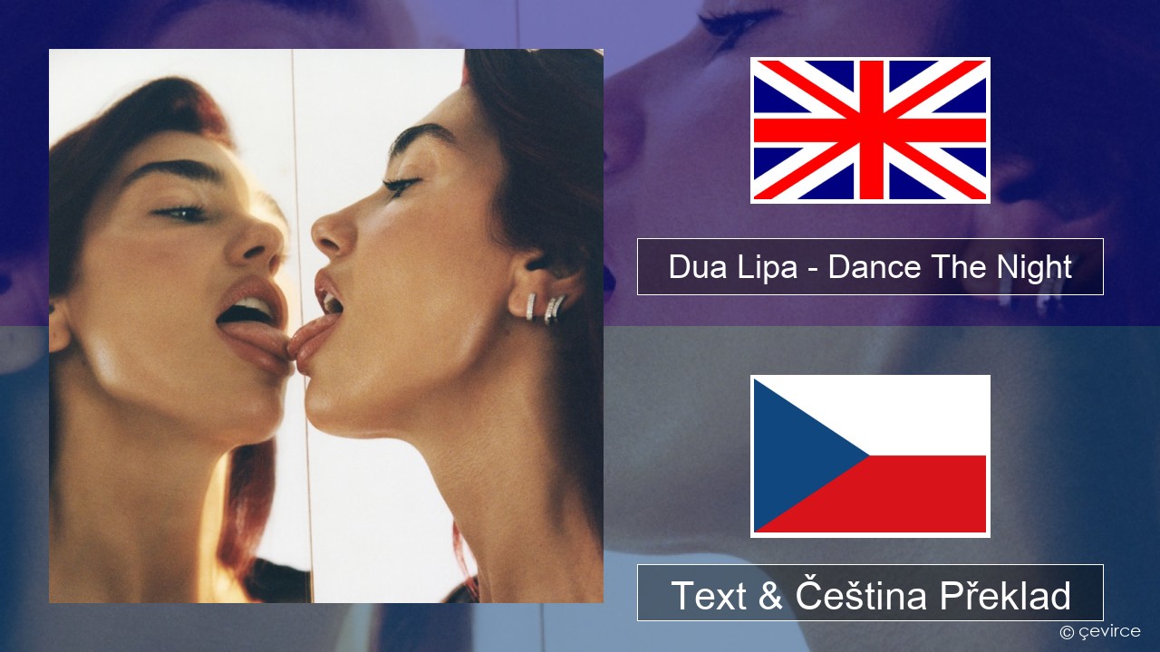 Dua Lipa – Dance The Night (From Barbie The Album) Anglický Text & Čeština Překlad