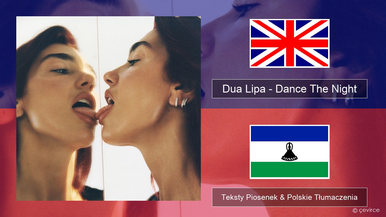 Dua Lipa – Dance The Night (From Barbie The Album) Polski Teksty Piosenek & Polskie Tłumaczenia