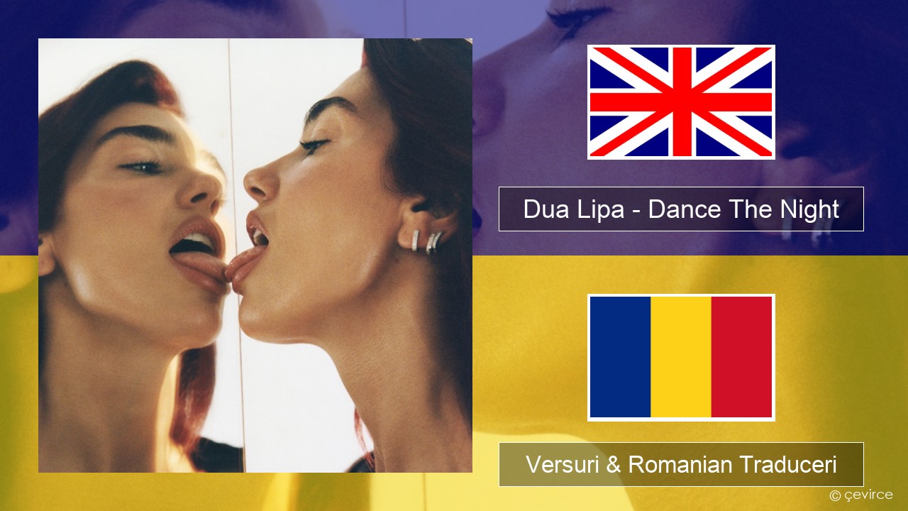 Dua Lipa – Dance The Night (From Barbie The Album) Română Versuri & Romanian Traduceri