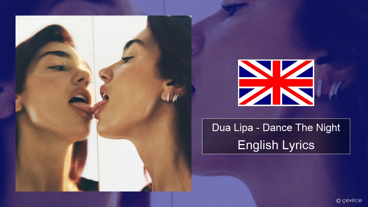 Dua Lipa – Dance The Night (From Barbie The Album) English Lyrics