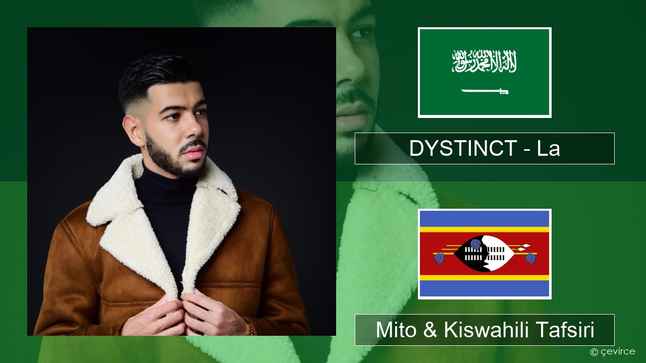 DYSTINCT – La Kiarabu Mito & Kiswahili Tafsiri