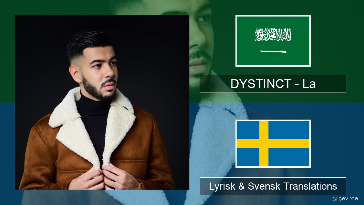 DYSTINCT – La Arabiska Lyrisk & Svensk Translations