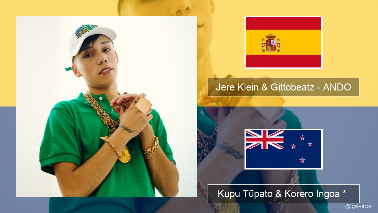 Jere Klein & Gittobeatz – ANDO (Mixed) Ingoa *  Kupu Tūpato & Korero Ingoa *