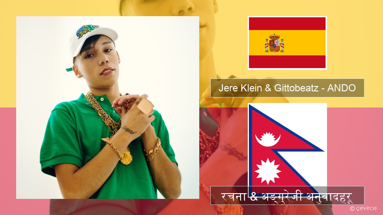 Jere Klein & Gittobeatz – ANDO (Mixed) स्पेनिस रचना & अङ्ग्रेजी अनुवादहरू