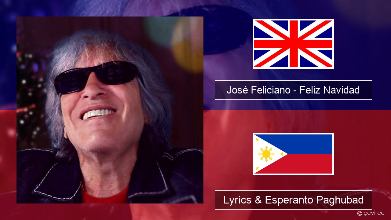 José Feliciano – Feliz Navidad English Lyrics & Esperanto Paghubad