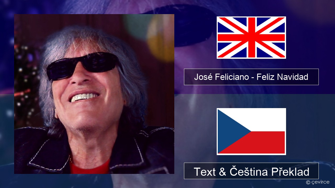 José Feliciano – Feliz Navidad Anglický Text & Čeština Překlad