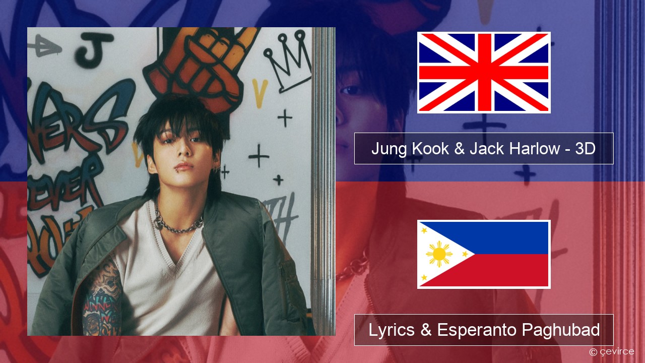 Jung Kook & Jack Harlow – 3D (Sped Up) English Lyrics & Esperanto Paghubad