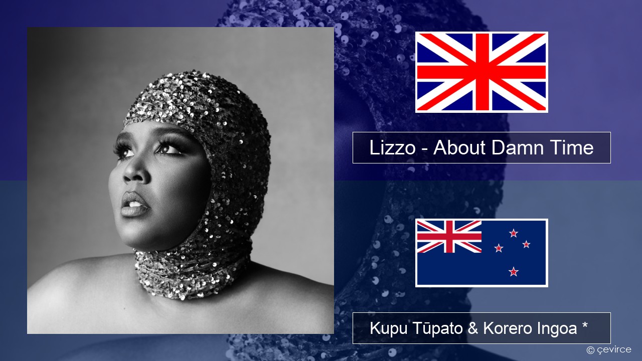 Lizzo – About Damn Time Ingoa *  Kupu Tūpato & Korero Ingoa *