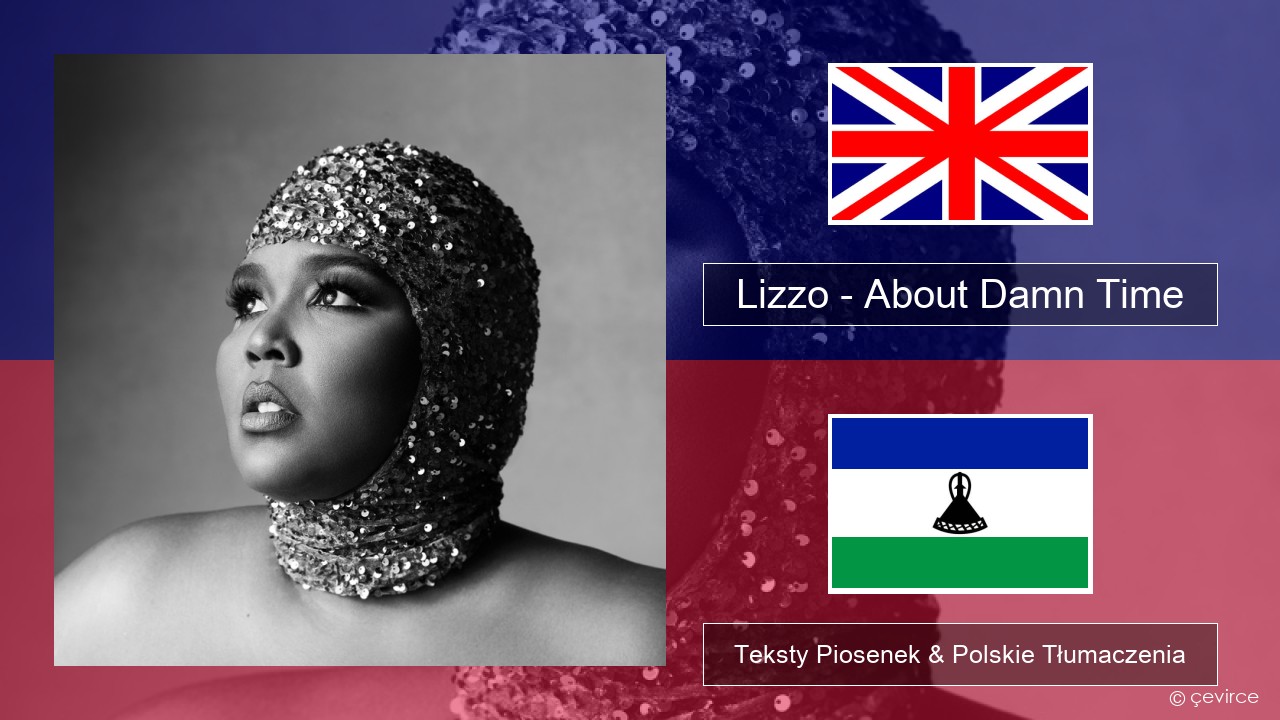Lizzo – About Damn Time Polski Teksty Piosenek & Polskie Tłumaczenia