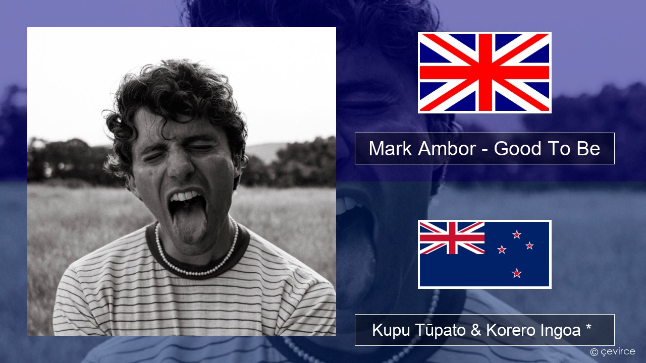 Mark Ambor – Good To Be Ingoa *  Kupu Tūpato & Korero Ingoa *