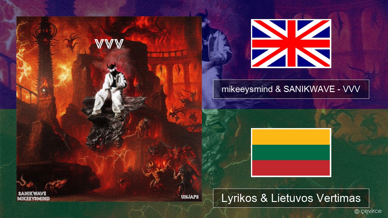 mikeeysmind & SANIKWAVE – VVV Anglų Lyrikos & Lietuvos Vertimas
