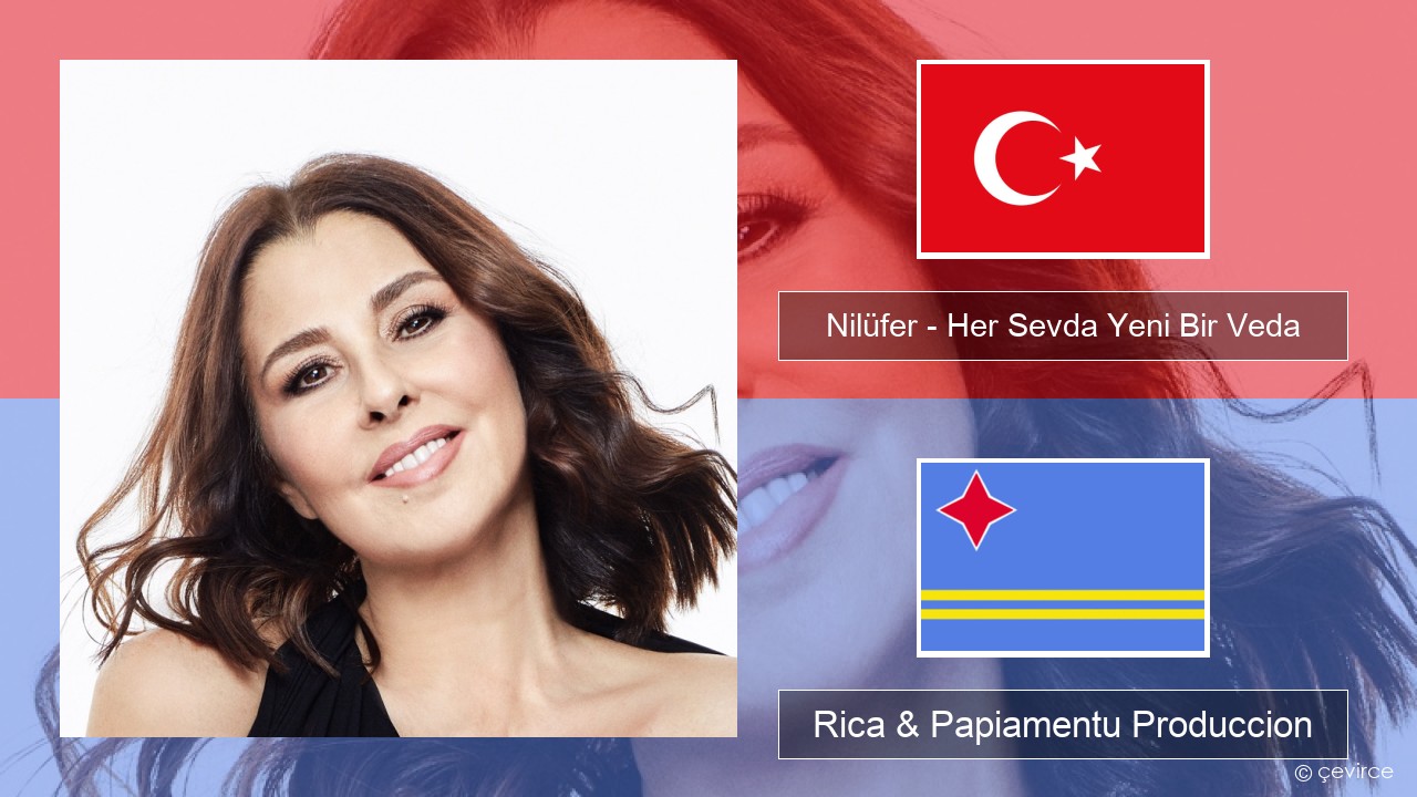 Nilüfer – Her Sevda Yeni Bir Veda Tico Rica & Papiamentu Produccion