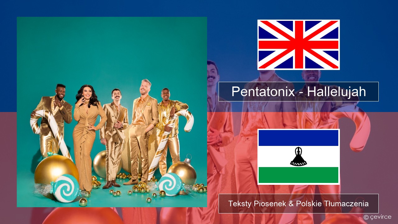 Pentatonix – Hallelujah Polski Teksty Piosenek & Polskie Tłumaczenia
