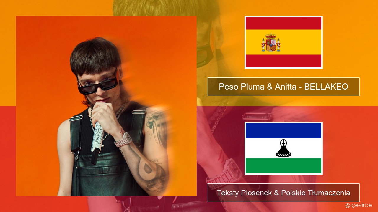 Peso Pluma & Anitta – BELLAKEO Spanish Teksty Piosenek & Polskie Tłumaczenia