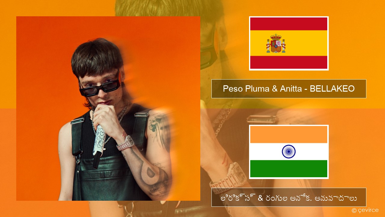 Peso Pluma & Anitta – BELLAKEO స్పానిష్ లిరిక్స్ & రంగుల అనేక. అనువాదాలు