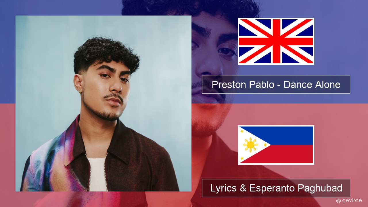 Preston Pablo – Dance Alone English Lyrics & Esperanto Paghubad