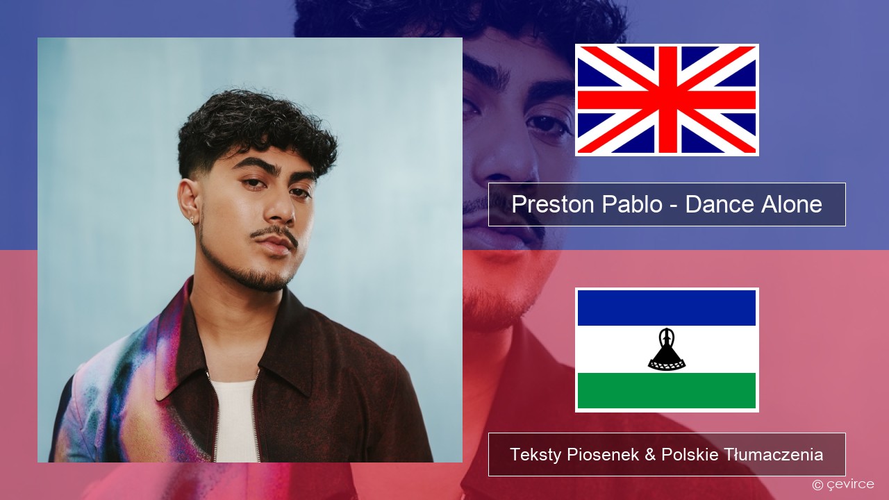 Preston Pablo – Dance Alone Polski Teksty Piosenek & Polskie Tłumaczenia