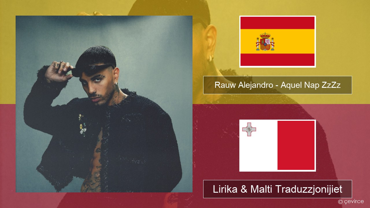 Rauw Alejandro – Aquel Nap ZzZz Spanjol Lirika & Malti Traduzzjonijiet