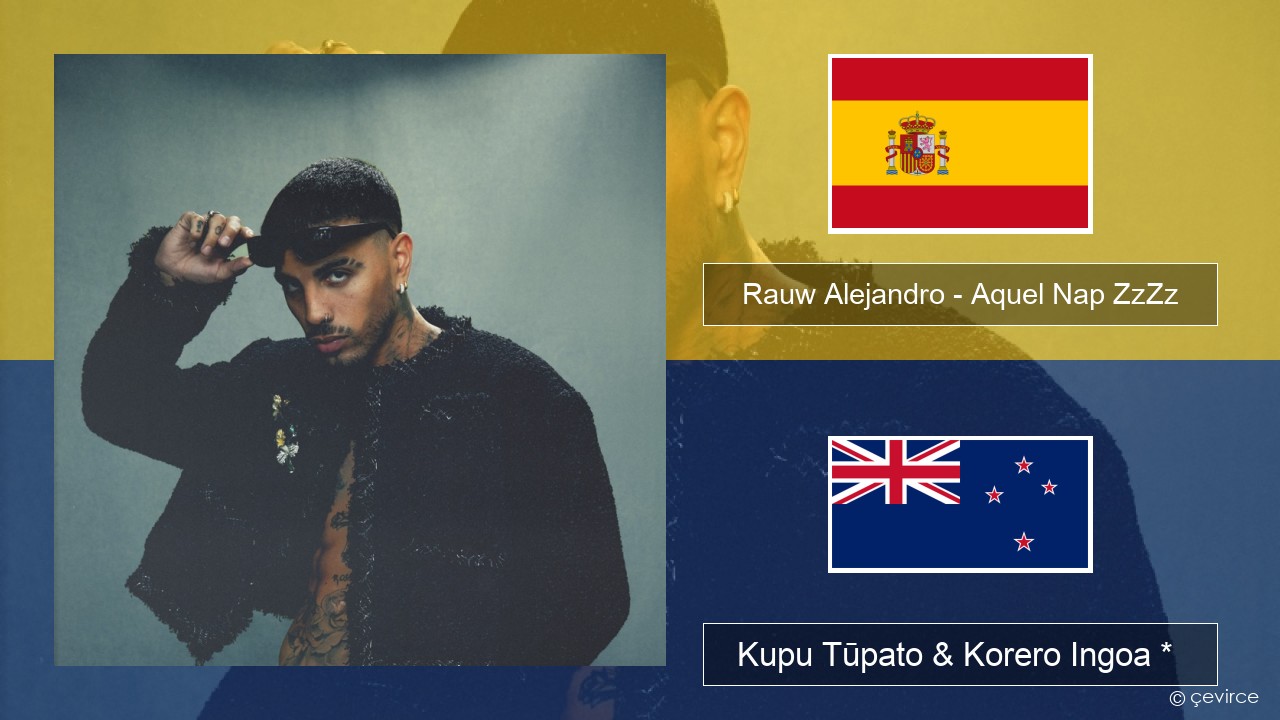 Rauw Alejandro – Aquel Nap ZzZz Ingoa *  Kupu Tūpato & Korero Ingoa *