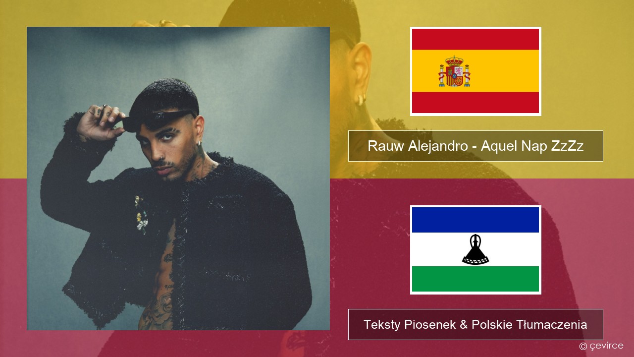 Rauw Alejandro – Aquel Nap ZzZz Spanish Teksty Piosenek & Polskie Tłumaczenia