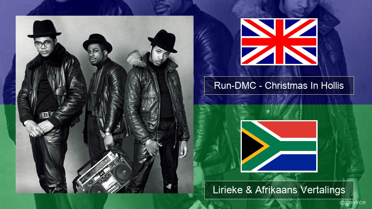 Run-DMC – Christmas In Hollis Engels Lirieke & Afrikaans Vertalings