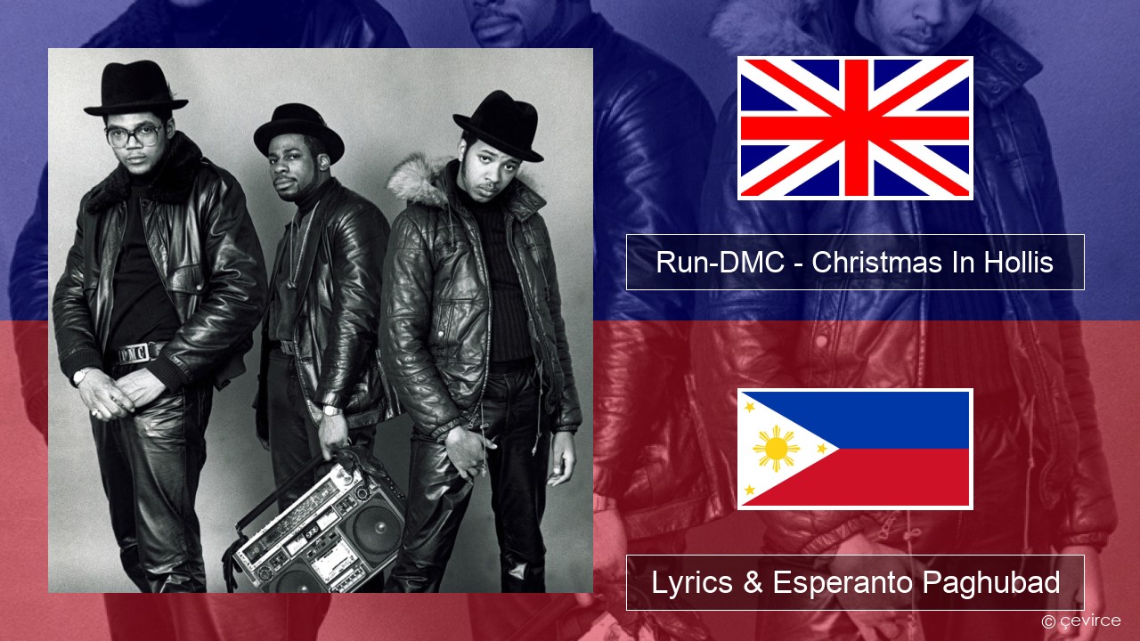 Run-DMC – Christmas In Hollis English Lyrics & Esperanto Paghubad