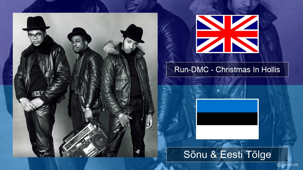 Run-DMC – Christmas In Hollis Inglise Sõnu & Eesti Tõlge