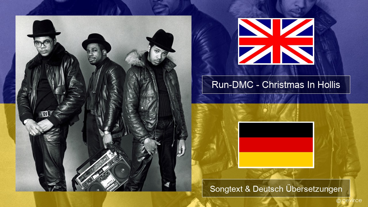 Run-DMC – Christmas In Hollis Englisch Songtext & Deutsch Übersetzungen